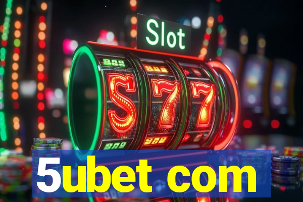 5ubet com